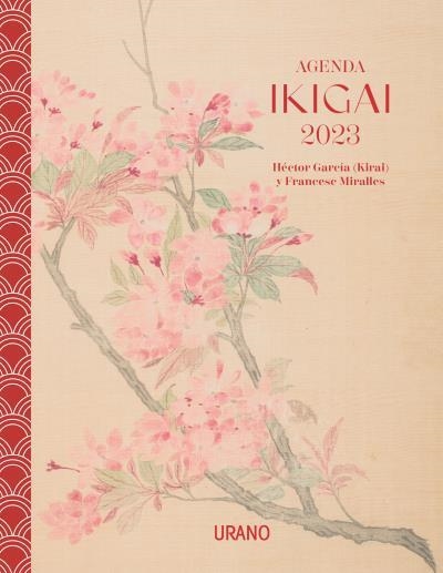 AGENDA IKIGAI 2023 | 9788417694838 | MIRALLES, FRANCESC/GARCÍA, HÉCTOR | Llibreria Geli - Llibreria Online de Girona - Comprar llibres en català i castellà