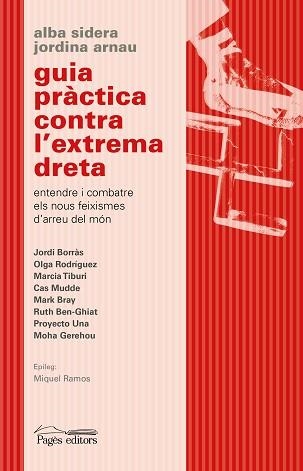 GUIA PRÀCTICA CONTRA L'EXTREMA DRETA | 9788413033730 | ARNAU ROIG, JORDINA/SIDERA GALLART, ALBA | Llibreria Geli - Llibreria Online de Girona - Comprar llibres en català i castellà