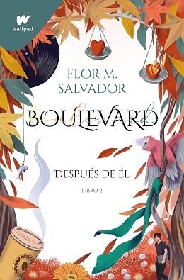 BOULEVARD.LIBRO 2.DESPUÉS DE ÉL(EDICIÓN REVISADA POR LA AUTORA) | 9788418798238 | SALVADOR,FLOR M. | Llibreria Geli - Llibreria Online de Girona - Comprar llibres en català i castellà