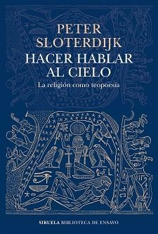 HACER HABLAR AL CIELO | 9788419207449 | SLOTERDIJK,PETER | Libreria Geli - Librería Online de Girona - Comprar libros en catalán y castellano