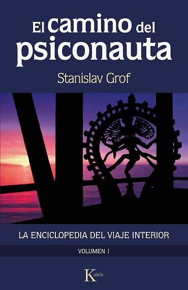 EL CAMINO DEL PSICONAUTA-1 | 9788499889924 | GROF,STANISLAV | Llibreria Geli - Llibreria Online de Girona - Comprar llibres en català i castellà