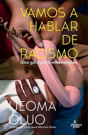 VAMOS A HABLAR DE RACISMO | 9788419362001 | OLUO, IJEOMA | Llibreria Geli - Llibreria Online de Girona - Comprar llibres en català i castellà