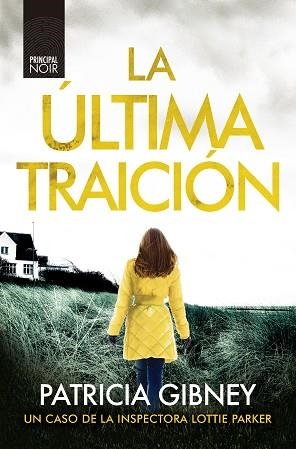 LA ÚLTIMA TRAICIÓN | 9788418216503 | GIBNEY, PATRICIA | Llibreria Geli - Llibreria Online de Girona - Comprar llibres en català i castellà