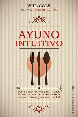 AYUNO INTUITIVO | 9788491118756 | COLE, WILL DR. | Llibreria Geli - Llibreria Online de Girona - Comprar llibres en català i castellà