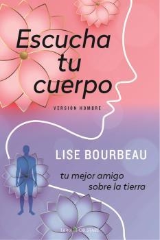 ESCUCHA TU CUERPO(VERSIÓN HOMBRE) | 9788418956126 | BOURBEAU, LISE | Llibreria Geli - Llibreria Online de Girona - Comprar llibres en català i castellà