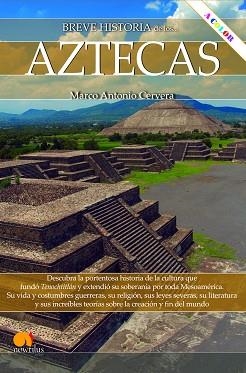 BREVE HISTORIA DE LOS AZTECAS(NUEVA EDICIÓN COLOR) | 9788413052724 | CERVERA OBREGÓN, MARCO ANTONIO | Llibreria Geli - Llibreria Online de Girona - Comprar llibres en català i castellà