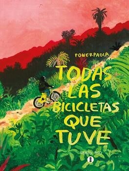 TODAS LAS BICICLETAS QUE TUVE | 9788419261038 | POWERPAOLA | Llibreria Geli - Llibreria Online de Girona - Comprar llibres en català i castellà