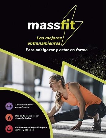 MASSFIT.LOS MEJORES ENTRENAMIENTOS PARA ADELGAZAR Y ESTAR EN FORMA | 9788499109633 | Libreria Geli - Librería Online de Girona - Comprar libros en catalán y castellano