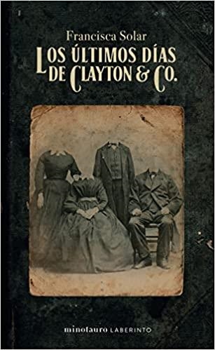 LOS ÚLTIMOS DÍAS DE CLAYTON & CO. | 9788445012314 | SOLAR, FRANCISCA | Llibreria Geli - Llibreria Online de Girona - Comprar llibres en català i castellà