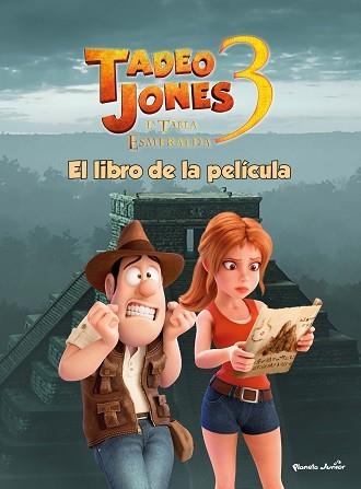 TADEO JONES-3.EL LIBRO DE LA PELÍCULA | 9788408253563 |   | Llibreria Geli - Llibreria Online de Girona - Comprar llibres en català i castellà