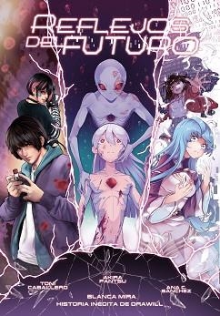 PLANETA MANGA.REFLEJOS DEL FUTURO | 9788491749370 | MIRA,BLANCA/PANTSU,AKIRA | Llibreria Geli - Llibreria Online de Girona - Comprar llibres en català i castellà