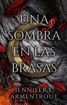 UNA SOMBRA EN LAS BRASAS | 9788417854515 | ARMENTROUT, JENNIFER | Llibreria Geli - Llibreria Online de Girona - Comprar llibres en català i castellà