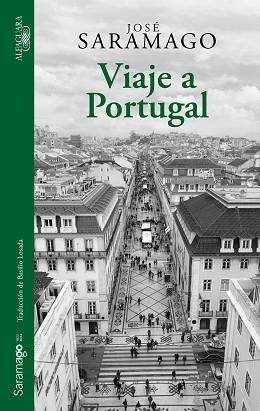 VIAJE A PORTUGAL(EDICIÓN ILUSTRADA CON FOTOGRAFÍAS) | 9788420462721 | SARAMAGO,JOSÉ | Libreria Geli - Librería Online de Girona - Comprar libros en catalán y castellano