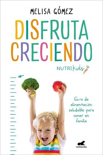 DISFRUTA CRECIENDO | 9788418620645 | GÓMEZ,MELISA | Llibreria Geli - Llibreria Online de Girona - Comprar llibres en català i castellà