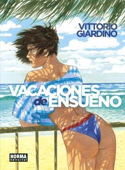 VACACIONES DE ENSUEÑO(EDICIÓN INTEGRAL) | 9788467952124 | GIARDINO,VITTORIO | Llibreria Geli - Llibreria Online de Girona - Comprar llibres en català i castellà