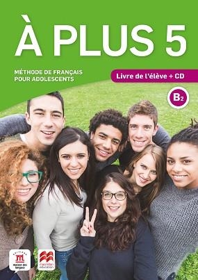 A PLUS-5(B2 LIVRE DE L'ÉLÈVE + CD) | 9788417710361 | CASTRO BENÍTEZ,ANA/BORGÉ,NATHALIE | Llibreria Geli - Llibreria Online de Girona - Comprar llibres en català i castellà