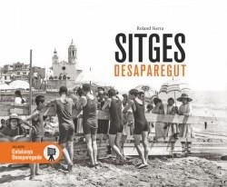 SITGES DESAPAREGUT | 9788416547999 | SIERRA,ROLAND | Llibreria Geli - Llibreria Online de Girona - Comprar llibres en català i castellà