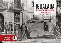 IGUALADA REPÚBLICA,GUERRA CIVIL I POSTGUERRRA | 9788418243486 | RABELL I PADRÓ,JOSEP | Llibreria Geli - Llibreria Online de Girona - Comprar llibres en català i castellà