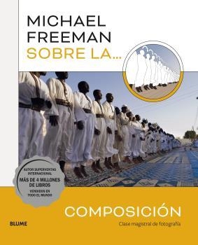 SOBRE LA COMPOSICIÓN | 9788419094049 | FREEMAN,MICHAEL | Llibreria Geli - Llibreria Online de Girona - Comprar llibres en català i castellà