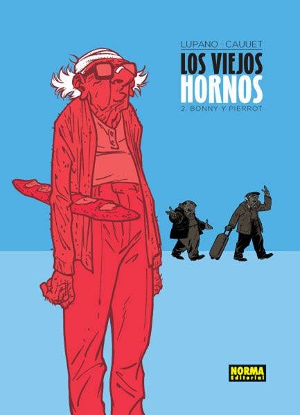 LOS VIEJOS HORNOS-2.BONNY Y PIERROT | 9788467923773 | LUPANO,WILFRID/CAUUET,PAUL | Llibreria Geli - Llibreria Online de Girona - Comprar llibres en català i castellà