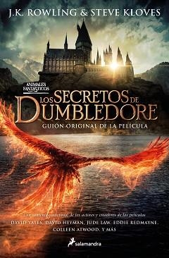 LOS SECRETOS DE DUMBLEDORE(EL GUIÓN ORIGINAL DE LA PELÍCULA) | 9788418797774 | ROWLING, J.K, KLOVES, STEVE | Llibreria Geli - Llibreria Online de Girona - Comprar llibres en català i castellà