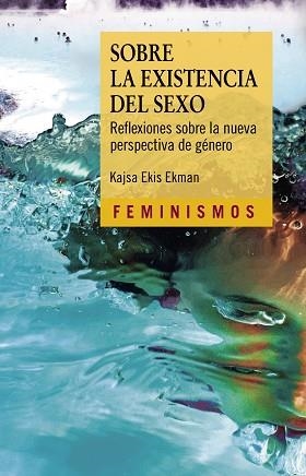 SOBRE LA EXISTENCIA DEL SEXO | 9788437643472 | EKIS EKMAN, KAJSA | Llibreria Geli - Llibreria Online de Girona - Comprar llibres en català i castellà