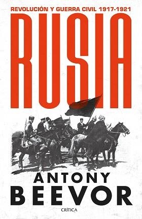 RUSIA.REVOLUCIÓN Y GUERRA CIVIL(1917-1921) | 9788491994220 | BEEVOR,ANTONY | Llibreria Geli - Llibreria Online de Girona - Comprar llibres en català i castellà