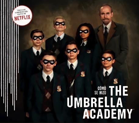 COMO SE HIZO THE UMBRELLA ACADEMY | 9788467942194 | Llibreria Geli - Llibreria Online de Girona - Comprar llibres en català i castellà