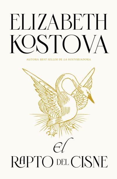 EL RAPTO DEL CISNE | 9788416517978 | KOSTOVA,ELIZABETH | Llibreria Geli - Llibreria Online de Girona - Comprar llibres en català i castellà