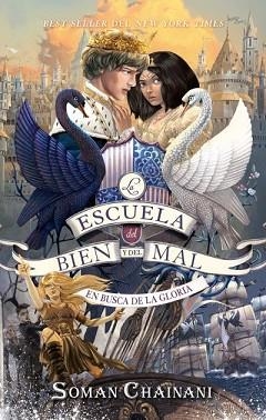 LA ESCUELA DEL BIEN Y DEL MAL-4.EN BUSCA DE LA GLORIA | 9788417854621 | CHAINANI, SOMAN | Llibreria Geli - Llibreria Online de Girona - Comprar llibres en català i castellà