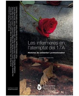 LES INFERMERES EN L'ATEMPTAT DEL 17A | 9788494797521 | RAMIÓ JOFRE,ANNA/BAUTISTA VILLAÉCIJA,OSCAR | Llibreria Geli - Llibreria Online de Girona - Comprar llibres en català i castellà