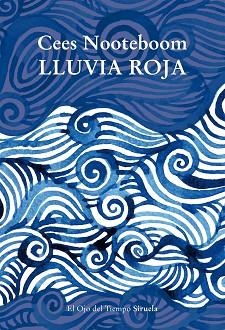 LLUVIA ROJA | 9788419207982 | NOOTEBOOM, CEES | Llibreria Geli - Llibreria Online de Girona - Comprar llibres en català i castellà