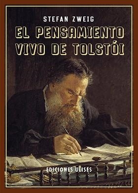 EL PENSAMIENTO VIVO DE TOLSTÓI | 9788416300990 | ZWEIG, STEFAN | Llibreria Geli - Llibreria Online de Girona - Comprar llibres en català i castellà