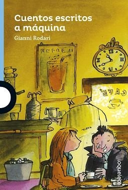 CUENTOS ESCRITOS A MÁQUINA | 9788491221340 | RODARI,GIANNI | Llibreria Geli - Llibreria Online de Girona - Comprar llibres en català i castellà