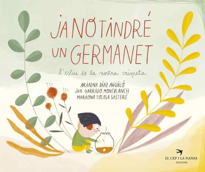 JA NO TINDRÉ UN GERMANET.L'ESTIU DE LA NOSTRA CRISPETA | 9788418522536 | DÍAZ AGUILÓ, ARIADNA | Llibreria Geli - Llibreria Online de Girona - Comprar llibres en català i castellà