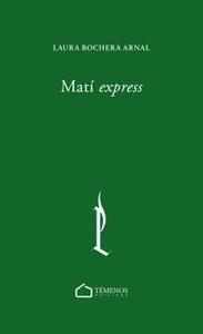 MATÍ EXPRESS | 9788412498103 | ROCHERA ARNAL, LAURA | Llibreria Geli - Llibreria Online de Girona - Comprar llibres en català i castellà