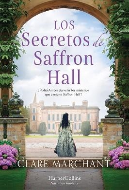 LOS SECRETOS DE SAFFRON HALL | 9788491397533 | MARCHANT,CLARE | Libreria Geli - Librería Online de Girona - Comprar libros en catalán y castellano