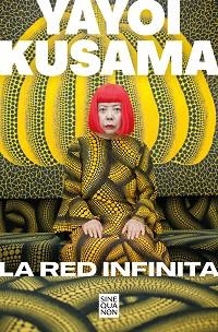 LA RED INFINITA | 9788466670692 | KUSAMA,YAYOI | Llibreria Geli - Llibreria Online de Girona - Comprar llibres en català i castellà