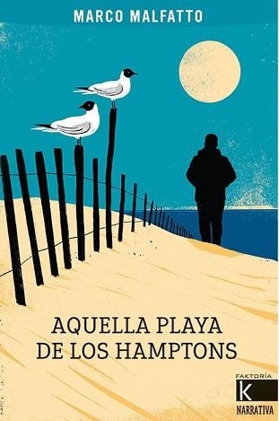 AQUELLA PLAYA DE LOS HAMPTONS | 9788419213129 | MALFATTO,MARCO | Llibreria Geli - Llibreria Online de Girona - Comprar llibres en català i castellà