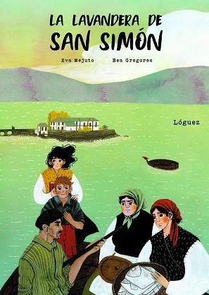 LA LAVANDERA DE SAN SIMÓN | 9788412311631 | MEJUTO, EVA | Llibreria Geli - Llibreria Online de Girona - Comprar llibres en català i castellà