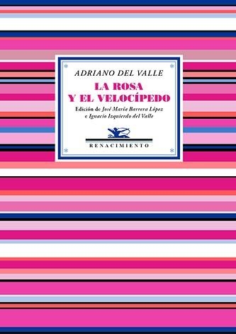 LA ROSA Y EL VELOCÍPEDO(ANTOLOGÍA POÉTICA) | 9788419231574 | VALLE, ADRIANO DEL | Llibreria Geli - Llibreria Online de Girona - Comprar llibres en català i castellà