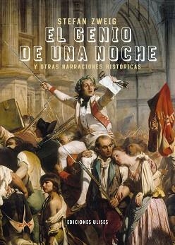 EL GENIO DE UNA NOCHE Y OTRAS NARRACIONES HISTÓRICAS | 9788416300884 | ZWEIG,STEFAN | Llibreria Geli - Llibreria Online de Girona - Comprar llibres en català i castellà