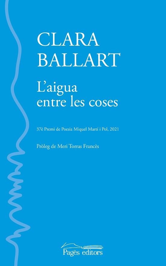 L'AIGUA ENTRE LES COSES | 9788413033853 | BALLART LLADÓS, CLARA | Llibreria Geli - Llibreria Online de Girona - Comprar llibres en català i castellà