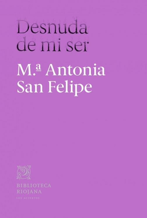 DESNUDA DE MI SER | 9788412335620 | SAN FELIPE ADÁN, MARÍA ANTONIA | Llibreria Geli - Llibreria Online de Girona - Comprar llibres en català i castellà