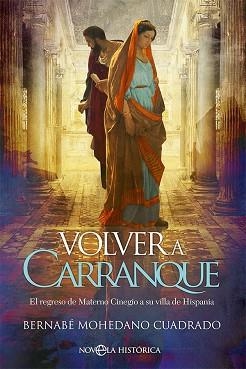 VOLVER A CARRANQUE | 9788413844190 | MOHEDANO CUADRADO, BERNABÉ | Llibreria Geli - Llibreria Online de Girona - Comprar llibres en català i castellà