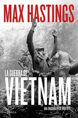 LA GUERRA DE VIETNAM | 9788491994251 | HASTINGS, MAX | Llibreria Geli - Llibreria Online de Girona - Comprar llibres en català i castellà