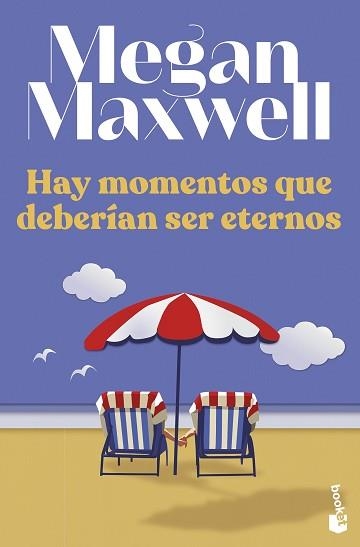 HAY MOMENTOS QUE DEBERÍAN SER ETERNOS | 9788408258629 | MAXWELL,MEGAN | Libreria Geli - Librería Online de Girona - Comprar libros en catalán y castellano