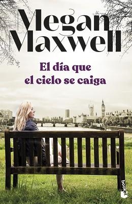 EL DÍA QUE EL CIELO SE CAIGA | 9788408258698 | MAXWELL,MEGAN | Libreria Geli - Librería Online de Girona - Comprar libros en catalán y castellano