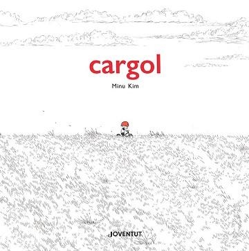 CARGOL | 9788426148025 | KIM, MINU | Llibreria Geli - Llibreria Online de Girona - Comprar llibres en català i castellà