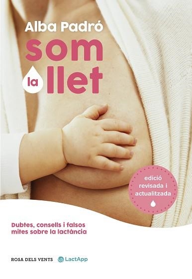 SOM LA LLET(EDICIÓ REVISADA I ACTUALITZADA) | 9788418062711 | PADRÓ,ALBA | Libreria Geli - Librería Online de Girona - Comprar libros en catalán y castellano